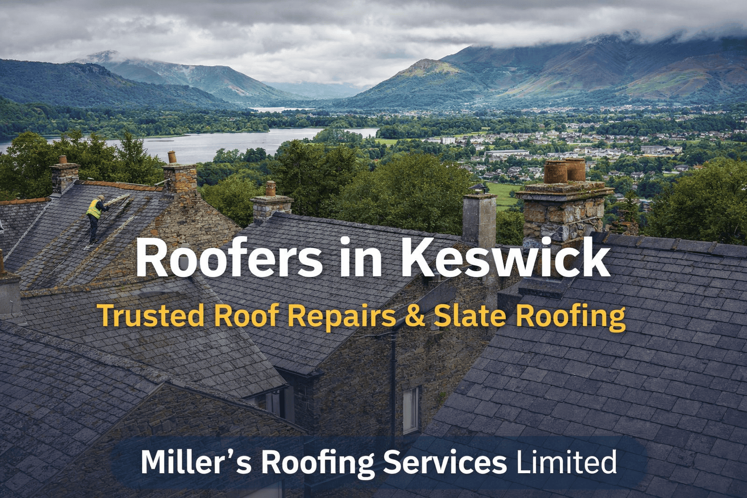roofers in keswick millers roofing services limited